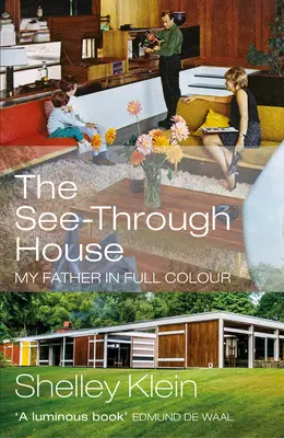 See-Through House - Mi padre a todo color - See-Through House - My Father in Full Colour