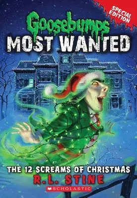 Los 12 gritos de Navidad (Goosebumps Most Wanted Special Edition #2), 2 - The 12 Screams of Christmas (Goosebumps Most Wanted Special Edition #2), 2