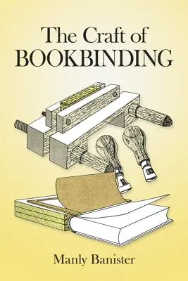 El oficio de encuadernador - The Craft of Bookbinding