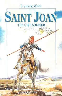 Santa Juana: la niña soldado - Saint Joan: The Girl Soldier