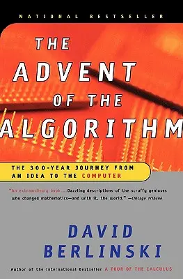 El advenimiento del algoritmo: El viaje de 300 años desde una idea hasta el ordenador - The Advent of the Algorithm: The 300-Year Journey from an Idea to the Computer