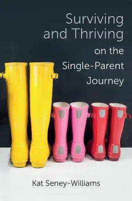 Sobrevivir y prosperar en el viaje monoparental: Un enfoque paso a paso - Surviving and Thriving on the Single-Parent Journey: A Step-By-Step Approach