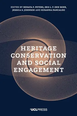 Conservación del patrimonio y compromiso social - Heritage Conservation and Social Engagement