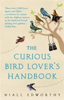 Manual del amante de los pájaros curiosos - Curious Bird Lover's Handbook