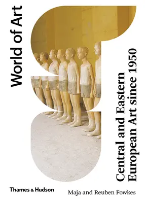 Arte de Europa Central y Oriental desde 1950 - Central and Eastern European Art Since 1950