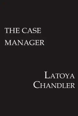 El gestor de casos: Serie Vidas Destrozadas - The Case Manager: Shattered Lives Series