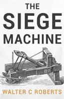 La máquina de asedio - The Siege Machine