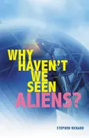 Por qué no hemos visto extraterrestres (PB) - Why Haven't We Seen Aliens (PB)