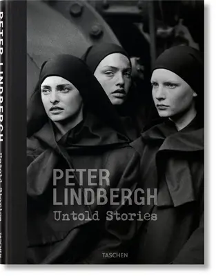 Peter Lindbergh. Historias no contadas - Peter Lindbergh. Untold Stories