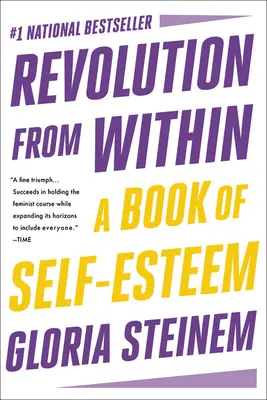 La revolución interior: Un libro de autoestima - Revolution from Within: A Book of Self-Esteem