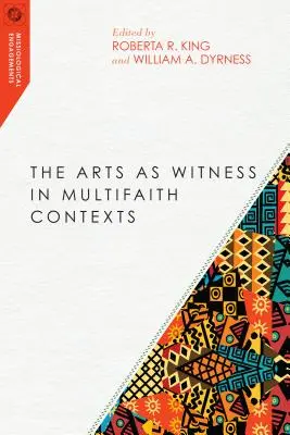 Las artes como testimonio en contextos multirreligiosos - The Arts as Witness in Multifaith Contexts