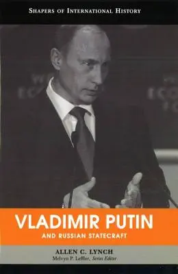 Vladimir Putin y la política rusa - Vladimir Putin and Russian Statecraft