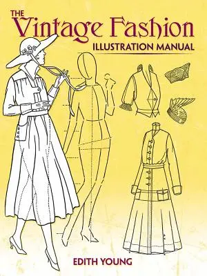 Manual de ilustración de moda vintage - The Vintage Fashion Illustration Manual