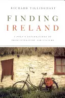 En busca de Irlanda: Exploraciones de un poeta sobre la literatura y la cultura irlandesas - Finding Ireland: A Poet's Explorations of Irish Literature and Culture