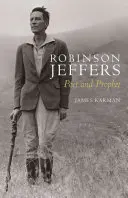 Robinson Jeffers: Poeta y profeta - Robinson Jeffers: Poet and Prophet