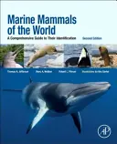 Mamíferos marinos del mundo: Guía completa para su identificación - Marine Mammals of the World: A Comprehensive Guide to Their Identification