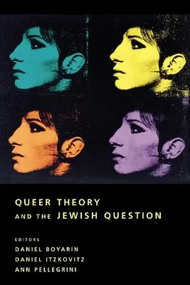 La teoría queer y la cuestión judía - Queer Theory and the Jewish Question