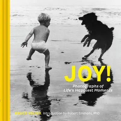 ¡Alegría! Fotografías de los momentos más felices de la vida (Libros que levantan el ánimo, Libros de la felicidad, Libros fotográficos de sobremesa) - Joy!: Photographs of Life's Happiest Moments (Uplifting Books, Happiness Books, Coffee Table Photo Books)