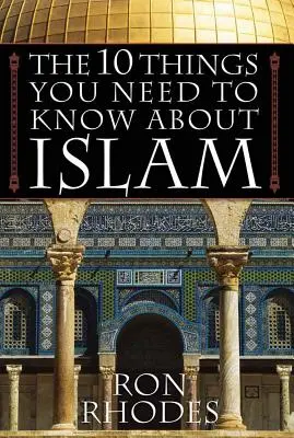 Las 10 cosas que debe saber sobre el Islam - The 10 Things You Need to Know about Islam