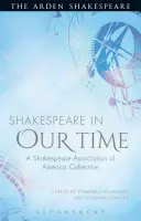 Shakespeare en nuestro tiempo: Una colección de la Shakespeare Association of America - Shakespeare in Our Time: A Shakespeare Association of America Collection