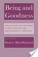 Ser y bondad: El concepto del bien en la metafísica y la teología filosófica - Being and Goodness: The Concept of Good in Metaphysics and Philosophical Theology