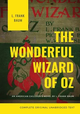 El maravilloso Mago de Oz: La edición original de 1900 (íntegra) - The Wonderful Wizard of Oz: The original 1900 edition (unabridged)