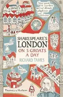 El Londres de Shakespeare en 5 Groats al día - Shakespeare's London on 5 Groats a Day