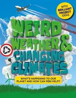 Weird Weather and Changing Climates: ¿Qué le está pasando a nuestro planeta y cómo puedes ayudar? - Weird Weather and Changing Climates - What's happening to our planet and how can you help?