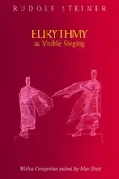 La Euritmia como Canto Visible: (cw 278) - Eurythmy as Visible Singing: (cw 278)