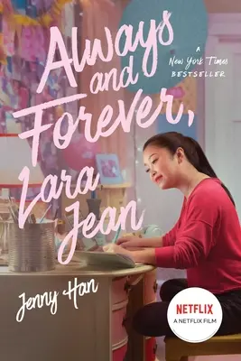 Siempre y para siempre, Lara Jean, 3 - Always and Forever, Lara Jean, 3