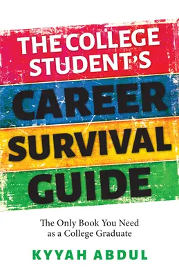 El graduado preparado: Encuentra El Trabajo De Tus Sueños, Vive La Vida Que Deseas Y Adéntrate En Tu Propósito - The Prepared Graduate: Find Your Dream Job, Live the Life You Want, and Step Into Your Purpose