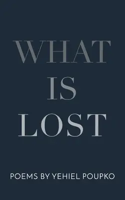 Lo que se ha perdido - What Is Lost