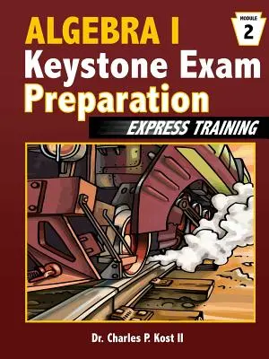 Formación exprés para el examen Keystone de Álgebra I - Módulo 2 - Algebra I Keystone Exam Express Training - Module 2