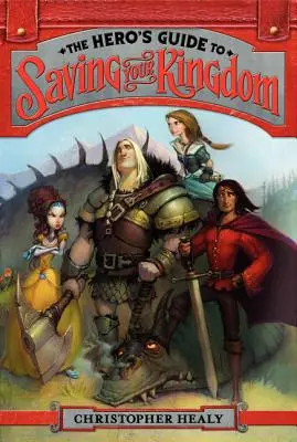 Guía del héroe para salvar su reino - The Hero's Guide to Saving Your Kingdom