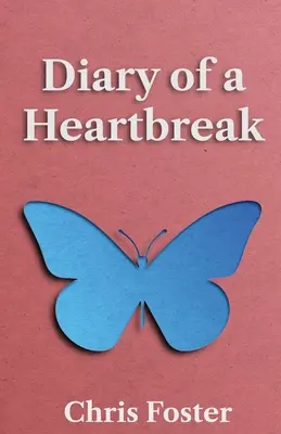 Diario de un corazón roto - Diary of a Heartbreak