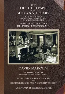 The Collected Papers of Sherlock Holmes - Volume 1: A Florilegium of Sherlockian Adventures en varios volúmenes - The Collected Papers of Sherlock Holmes - Volume 1: A Florilegium of Sherlockian Adventures in Multiple Volumes