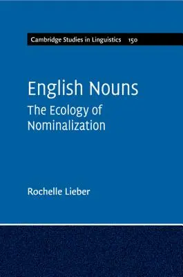 Los sustantivos ingleses: La ecología de la nominalización - English Nouns: The Ecology of Nominalization