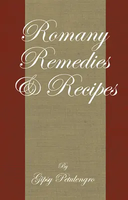 Remedios y recetas gitanas - Romany Remedies and Recipes