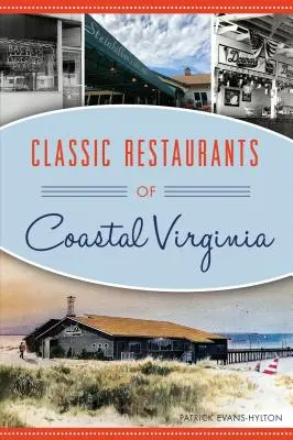 Restaurantes clásicos de la costa de Virginia - Classic Restaurants of Coastal Virginia