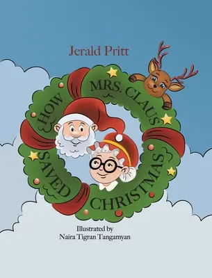 Cómo la señora Claus salvó la Navidad - How Mrs. Claus Saved Christmas