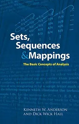 Sets, Sequences and Mappings: Los conceptos básicos del análisis - Sets, Sequences and Mappings: The Basic Concepts of Analysis