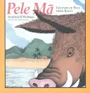 Pele Ma: Leyendas de Pele de Kau`ai - Pele Ma: Legends of Pele from Kau`ai