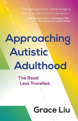 Aproximación a la edad adulta autista: El camino menos transitado - Approaching Autistic Adulthood: The Road Less Travelled