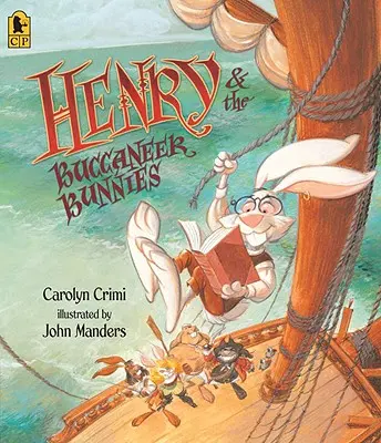 Henry y los conejos bucaneros - Henry & the Buccaneer Bunnies