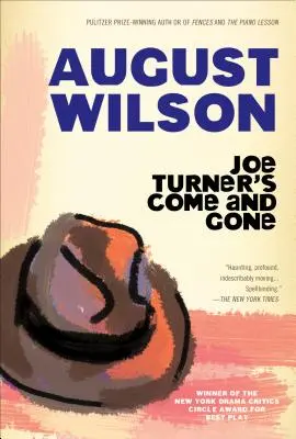 Joe Turner's Come and Gone: obra en dos actos - Joe Turner's Come and Gone: A Play in Two Acts