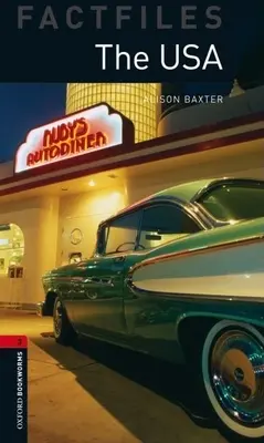 Oxford Bookworms Factfiles: The USA: Level 3: 1000-Word Vocabulary