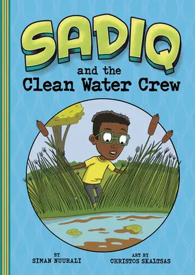 Sadiq y el equipo de agua limpia - Sadiq and the Clean Water Crew