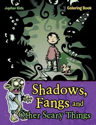 Sombras, colmillos y otras cosas que dan miedo Libro para colorear - Shadows, Fangs and Other Scary Things Coloring Book