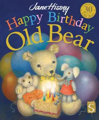 Feliz Cumpleaños, Viejo Oso - Happy Birthday, Old Bear