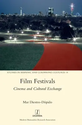 Festivales de cine: Cine e intercambio cultural - Film Festivals: Cinema and Cultural Exchange